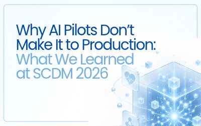 Why AI Pilots Don’t Make It to Production: What We Learned at SCDM 2026